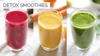 3 DETOX SMOOTHIE RECIPES | easy & healthy smoothies