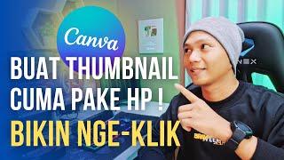 Khusus PemuLa - Cara Bikin Thumbnail YouTube Di Canva !