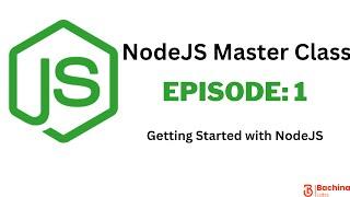 NodeJS Master Class  - EP 1 - How to Install Node Using NVM | Bachina Labs EP4