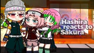 •[|| Hashira reacts to tengen's future 4th wife as Sakura Haruno ||]• kny//Demon Slayer//