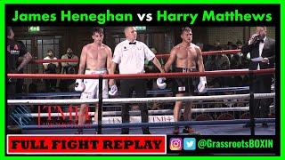 James Heneghan vs Harry Matthews - FULL FIGHT  - TM14 & Mo Prior Promotions (15/07/23)