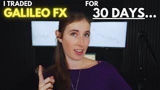 Galileo FX Automated Trading Review 2025 - I Traded Galileo FX For 30 Days