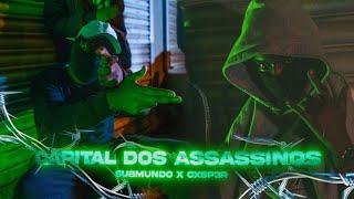 Submundo x Cxsp3r #Mside x #Pka - Capital Dos Assassinos Ep.1/Temporada 1(Vídeo Oficial)