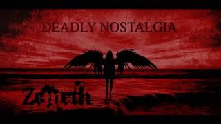 Zemeth - DEADLY NOSTALGIA【OFFICIAL】