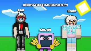 Uncopylocked Clicker Mastery! - {Newest Version}