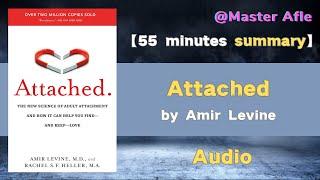 Summary of Attached by Amir Levine | 55 minutes audiobook summary