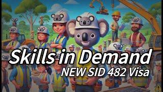 【NEW】Skills in Demand (Subclass 482) Visa - FULLY EXPLAINED!