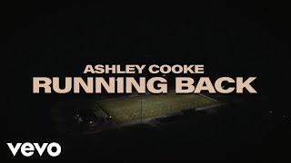 Ashley Cooke - running back (Lyric Video)