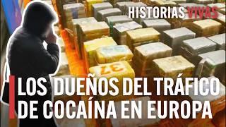 ¿La mafia de Marruecos controla el tráfico de cocaína en Europa? | Historias Vivas |Documental HD