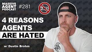 Why People Hate Realtors So Much | Episode 281 - Massive Agent Podcast