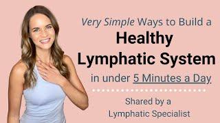 How to Keep a Healthy Lymphatic System in 5 Minutes a Day