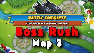 Boss Rush Map 3 | Pops 118 | BTD6 Boss Tutorial