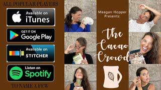 Meagan Hopper Presents: The Cacao Crowd