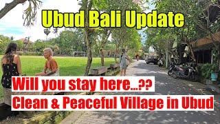 Ubud Situation Today | Nyuh kuning Village