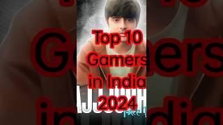 Top 10 gamers in India 2024।#shorts #viral #youtuber #top10 #youtubeshorts #ytshorts #trending