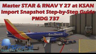 Mastering STAR and RNAV Y 27 Approach at KSAN | Complete Guide with Imported Snapshot