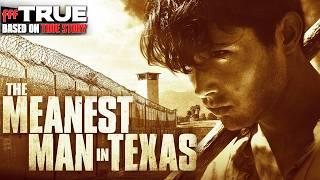 THE MEANEST MAN IN TEXAS | Based On True Story Of Salvation | Full CHRISTIAN PRISON DRAMA Movie HD