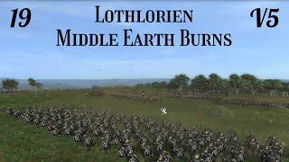 DaC V5 - Lothlorien 19: Middle Earth Burns