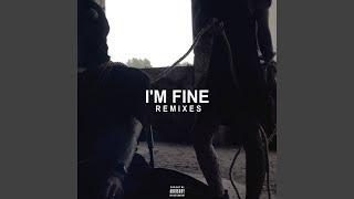 I'm Fine (Denefy Remix)