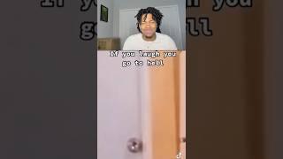 If you laugh your going to hell