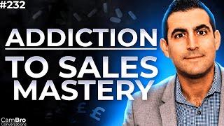 Ian Koniak | My Path from Addiction to Sales Mastery | CamBro Conversations #232