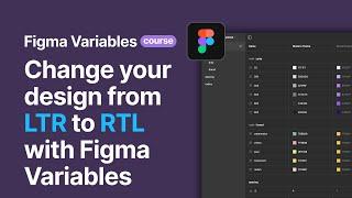 Change your design from LTR to RTL with Figma Variables