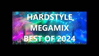 HARDSTYLE MEGAMIX (Best Of 2024) (264Min)