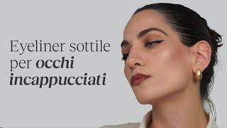 EYELINER SOTTILE PER OCCHI INCAPPUCCIATI ️