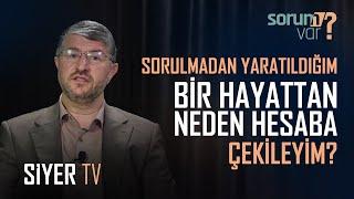 Sorulmadan Yaratıldığım Bir Hayattan Neden Hesaba Çekileyim? | Muhammed Emin Yıldırım