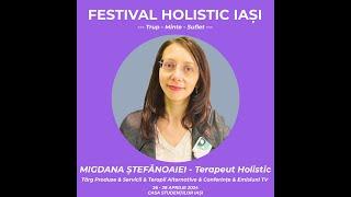 Migdana Stefanoaei Conferinta Festival Holistic Iasi Aprilie www.raduevents.ro