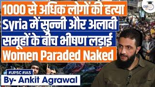 1,000 dead in 2 days, women paraded naked in Syria | What's happening? Explained by Ankit Agrawal