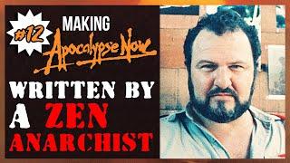 John Milius: The Story Behind Writing Apocalypse Now | Ep12 | Making Apocalypse Now