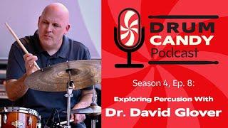 Exploring the World of Percussion With Dr. David Glover of Slippery Rock University