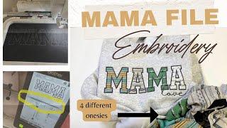 STITCH ALL THE LETTERS AT ONCE FOR THE MAMA EMBROIDERY FILE USING  MULTIPLE BABY ONESIES SWEATSHIRT