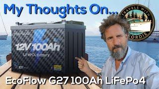 My thoughts on the EcoFlow Group 27 100Ah LiFePo4 Battery - Is it time to switch to lithium?