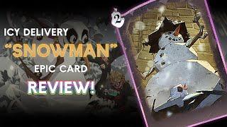《UmbranVerse》Snowman, Icy Delivery Card Review!