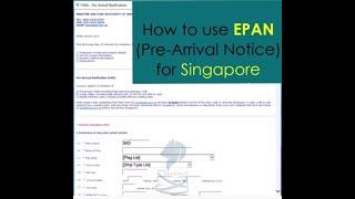 How to use EPAN (Pre-Arrival Notice) for Singapore | E-PAN Electronic Pre-Arrival Notification MPA