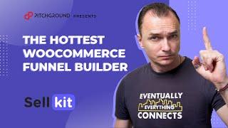 Introducing SellKit: The Hottest WooCommerce Funnel Builder