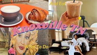 What To Do In Knoxville Tennessee/ Visit Tennessee/ Knoxville Vlog/ Where to Eat/ Things to Do