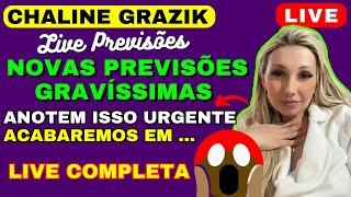 Vidente CHALINE GRAZIK LIVE cheia de Novas PREVISÕES, ESSE SERÁ O NOSSO FIM E MUITO MAIS #chaline