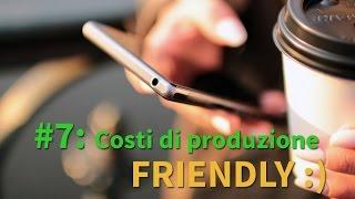 Quanto costa produrre uno smartphone? - Teeech Friendly #7