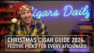 Christmas Cigar Guide 2024: Festive Picks for Every Aficionado