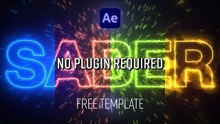 Advanced SABER GLOW EFFECT | Free 4K After Effects Template | NO PLUGIN required