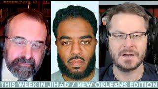 This Week In Jihad with David Wood and Robert Spencer (New Orleans Edition)