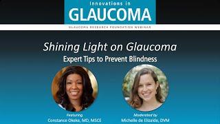 Shining Light on Glaucoma: Expert Tips to Prevent Blindness (Webinar)