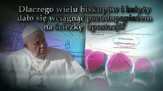 Dlaczego wielu biskupów i księży dało się wciągnąć pseudopapieżem na ścieżkę  apostazji?