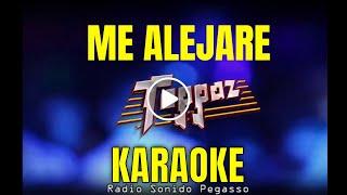 Karaoke - Me Alejare - Grupo Toppaz de Reynaldo Flores -