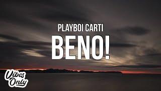 Playboi Carti - Beno! (Lyrics)