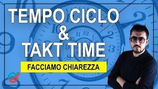 Tempo ciclo, Takt time, linee di produzione...parliamone insieme