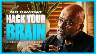 See Your BRAIN as a Computer & REPROGRAM it to Change your Life | AI Expert: Mo Gawdat